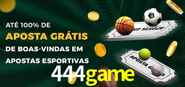 444game Ate 100% de Aposta Gratis