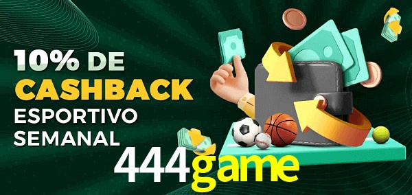 10% de bônus de cashback na 444game